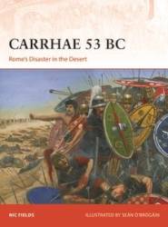 Osprey Campaign: Carrhae 53 BC Rome