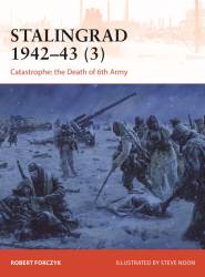 Osprey Campaign: Stalingrad 1942–43 (3) Catastrophe The Death of 6th Army