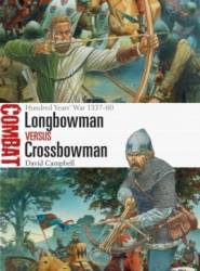 Osprey Combat: Longbowman vs Crossbowman