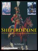 Sheperd Paine  The Life and Work of a Master Modeler and Military Historian