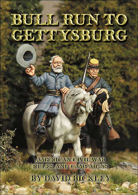 Bull Run to Gettysburg  American Civil War Rules and Campaigns