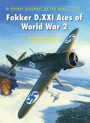 Osprey Aircraft of the Aces: Fokker D.XXI Aces of World War 2
