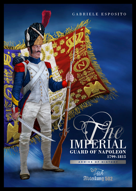 Imperial Guard Of Napoleon 1799-1815 