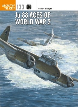 Osprey Aircraft of The Aces: Ju 88 Aces of World War 2