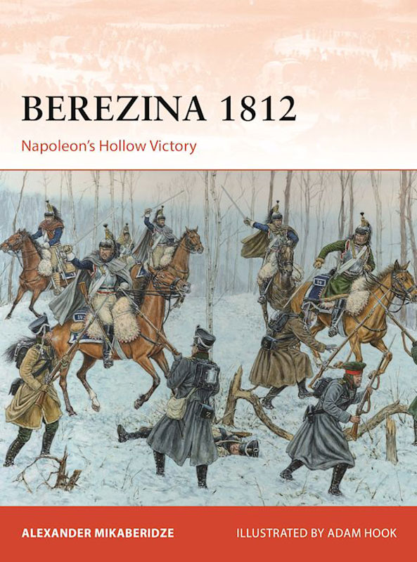 Osprey Campaign: Berezina 1812