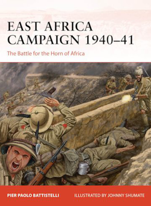 Osprey Campaign: East Africa Campaign 1940-41