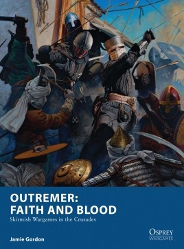 Osprey Wargaming: Outremer - Faith and Blood