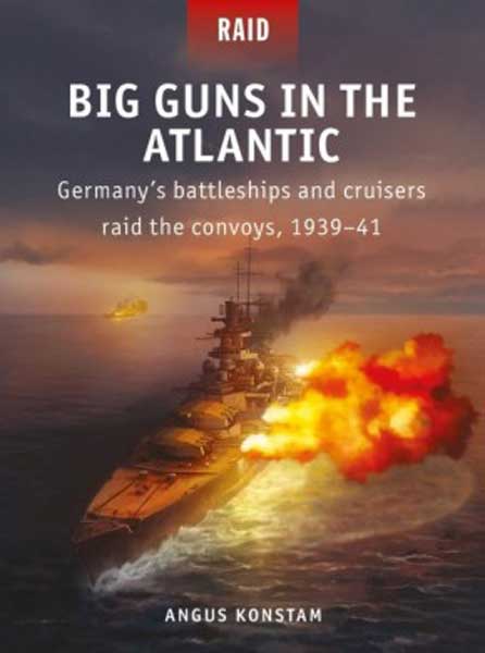 Osprey Raid: Big Guns in the Atlantic