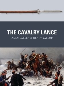 Osprey Weapon: The Cavalry Lance