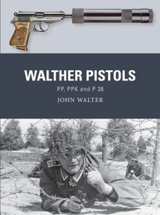 Osprey Weapon: Walther Pistols PP, PPK & P38
