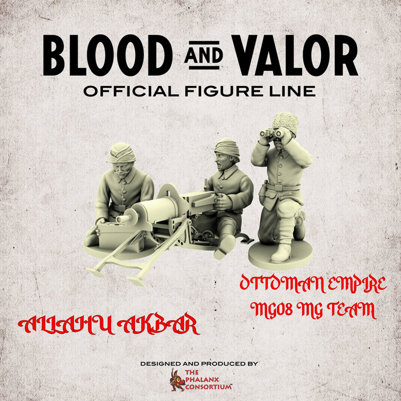 Blood & Valor - WWI Ottoman Empire Maxim MG & Crew