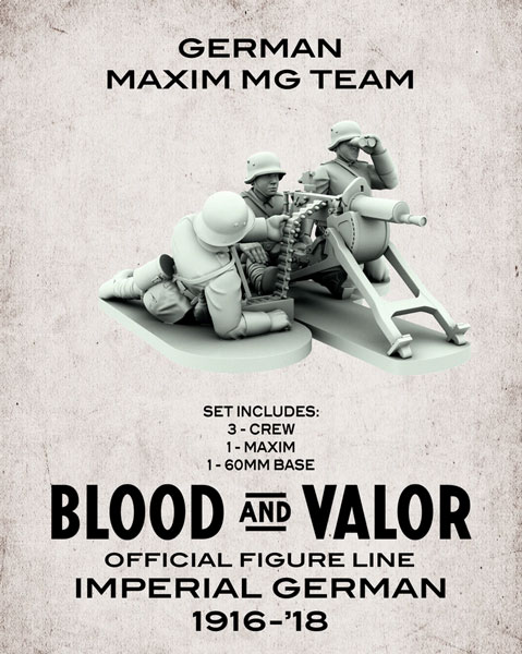 Blood & Valor - WWI German Army Maxim MG Crew and MG