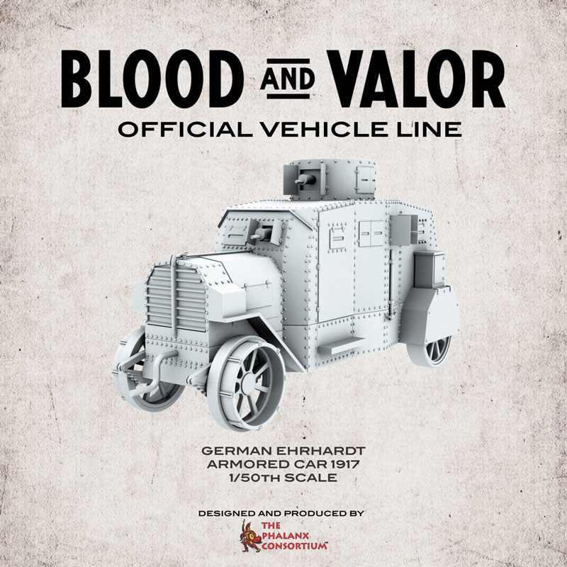 Blood & Valor - WWI German Ehrhardt Armored Car 1917