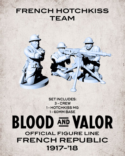Blood & Valor - WWI French Army Hotchkiss Crew and MG