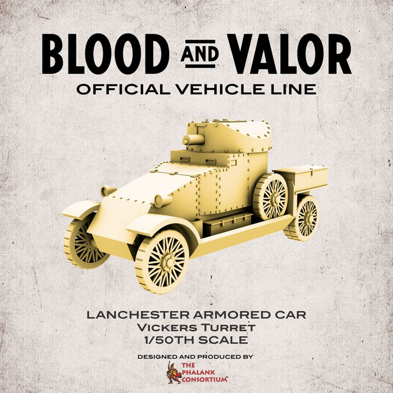 Blood & Valor - WWI British Lanchester Vickers Turret Armored Car