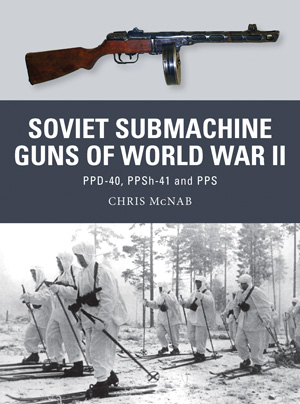 Osprey Weapon: Soviet Submachine Guns of World War II