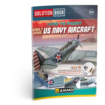 Ammo By Mig How To Paint Early WW2 US Navy Aircraft Solution Book