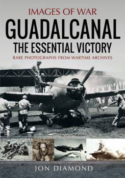 Images of War WWII: Guadalcanal: The Essential Victory