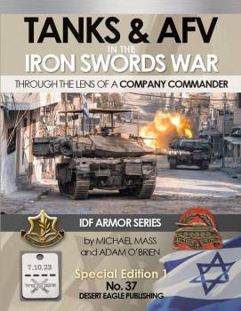 IDF Armor: Tanks and AFV in the Iron Swords War Through the Lens of a Company Commander