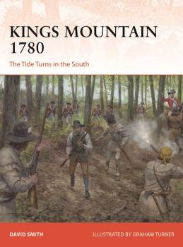 Osprey Campaign: Kings Mountain 1780 - The Tide Turns in the South