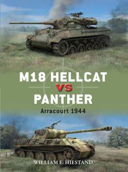 Osprey Duel: M18 Hellcat vs Panther - Arracourt 1944