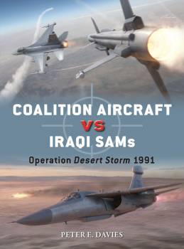 Osprey Duel: Coalition Aircraft vs Iraqi SAMs - Operation Desert Storm 1991