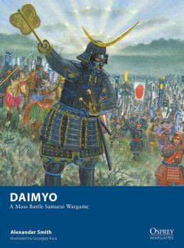 Osprey Wargaming: Daimyo - A Mass Battle Samurai Wargame