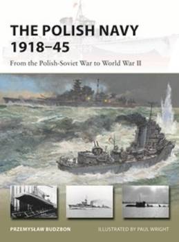 Vanguard: The Polish Navy 1919-45 from the Polish-Soviet War to World War II