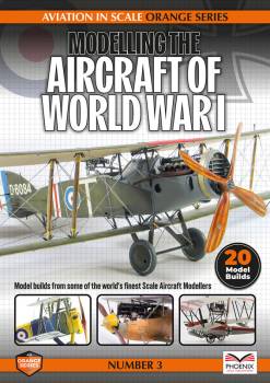 Phoenix Scale Publications - Modelling the Aircraft of World War I