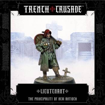 Trench Crusade The Principality of New Antioch Lieutenant