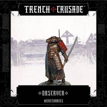 Trench Crusade Mercenaries Observer