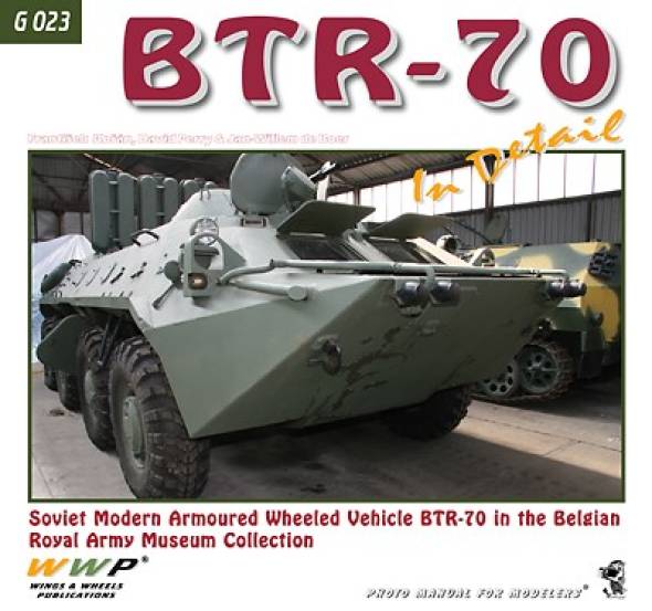 BTR70 Soviet Modern Armoured Wheeled Vehicle in Detail