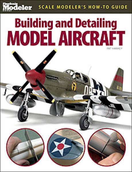 Building & Detailing Model Aircraft
