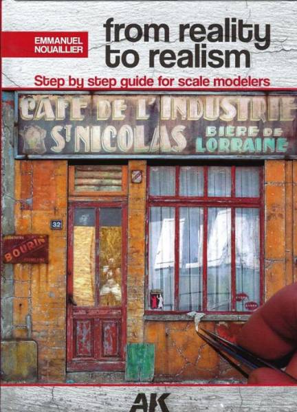 AK Interactive From Reality to Realism Step by Step Guide for Scale Modelers