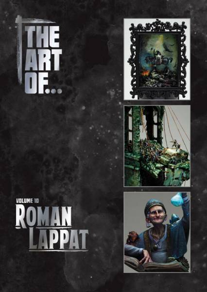 Dave Taylor Miniatures THE ART OF... Volume 10 - Roman Lappat