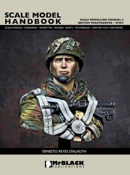 Mr. Black Scale Modelling Manual Volume 6 British Paratrooper WWII in Detail - ONLY 3 AVAILABLE AT THIS PRICE 