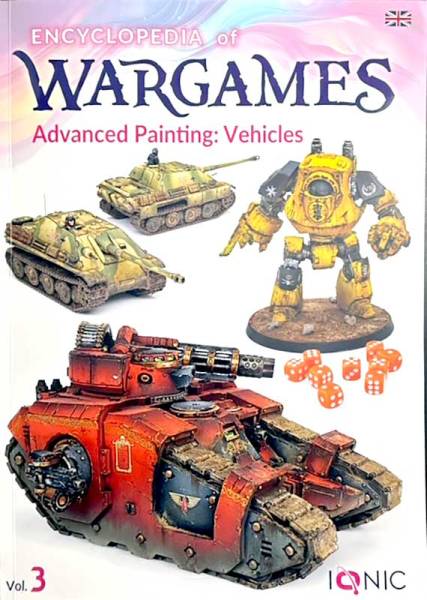 Ionic Encyclopedia of Wargames Vol.3: Advanced Painting: Vehicles