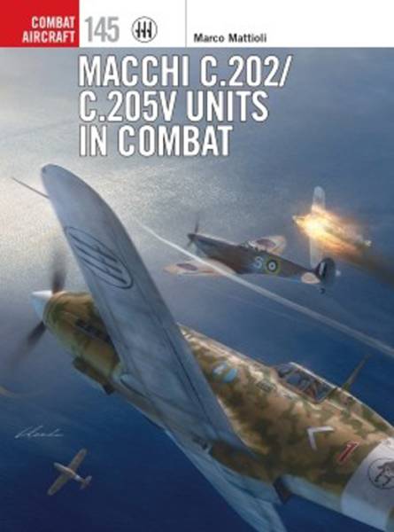 Combat Aircraft: Macchi C202/C205V Units in Combat