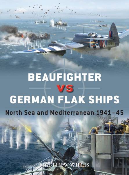 Osprey Duel: Beaufighter vs German Flak Ships - North Sea and Mediterranean 1941-45