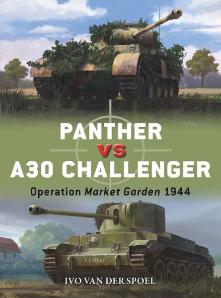 Osprey Duel: Panther vs A30 Challenger - Operation Market Garden 1944