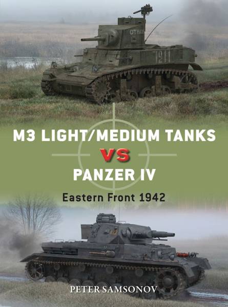 Osprey Duel: M3 Light/Medium Tanks vs Panzer IV - Eastern Front 1942