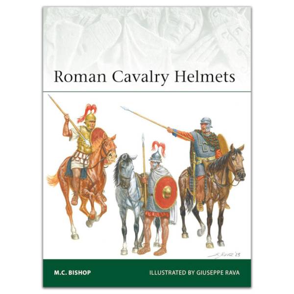 Osprey Elite: Roman Cavalry Helmets