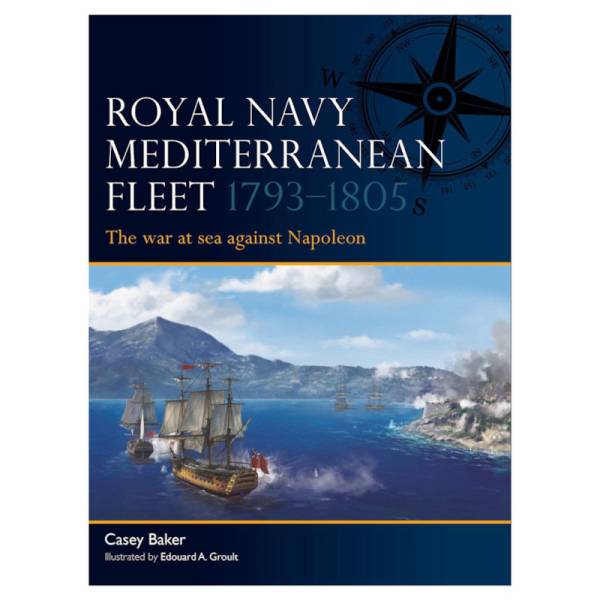 Osprey Fleet: Royal Navy Mediterranean Fleet 1793-1805