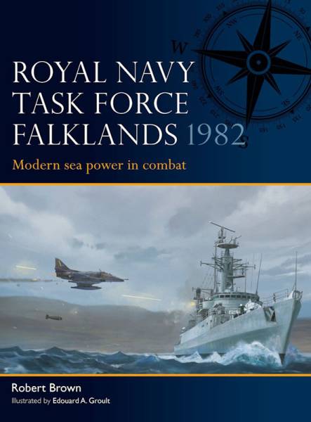 Osprey Fleet: Royal Navy Task Force Falklands 1982 - Modern Sea Power in Combat