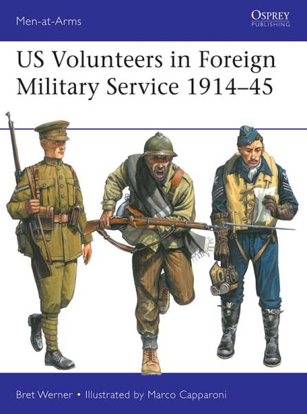 Osprey Men at Arms: US Volunteers in Foreign Military Service 1914-45