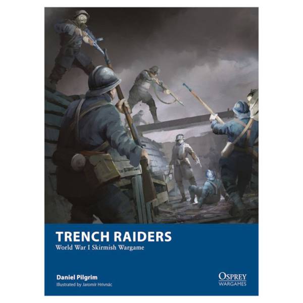 Osprey Wargaming: Trench Raiders - World War 1 Skirmish Game