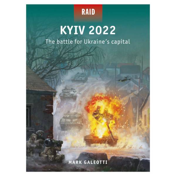 Osprey Raid: Kyiv 2022