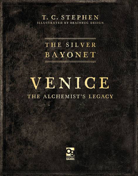 The Silver Bayonet: Venice - The Alchemists Legacy