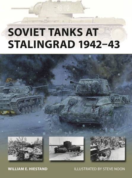 Osprey Vanguard: Soviet Tanks at Stalingrad 1942-43