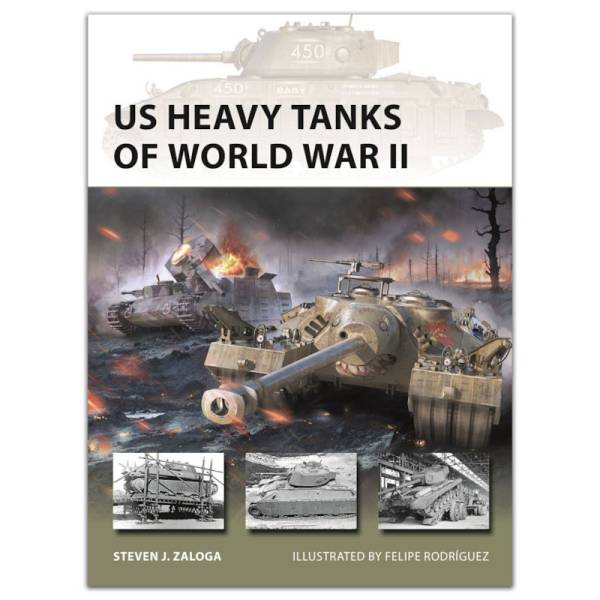 Osprey Vanguard: US Heavy Tanks of World War 